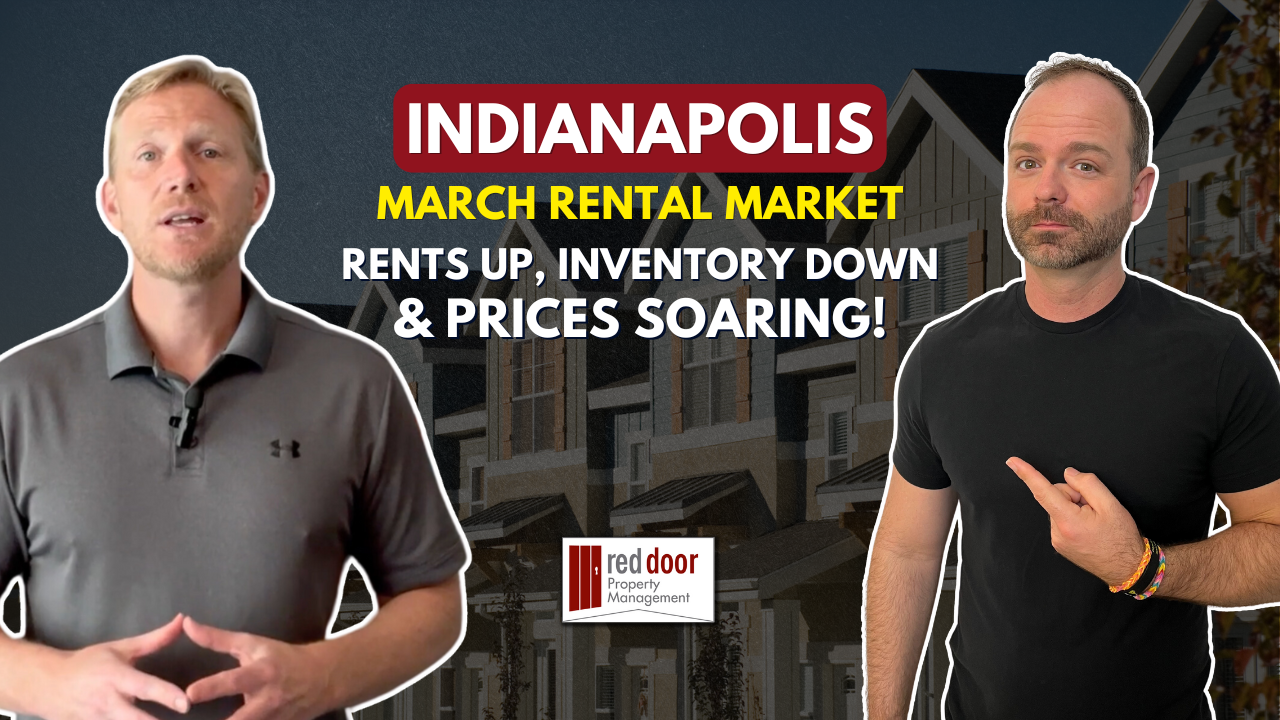Indianapolis Rental Market March 2024: Rents Up, Inventory Down & Prices Soaring! (Property Management)